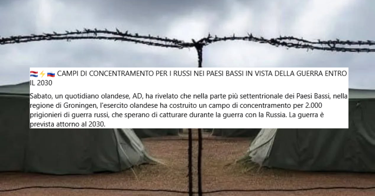 Ci sono davvero campi di concentramento per i Russi nei Paesi Bassi? No.